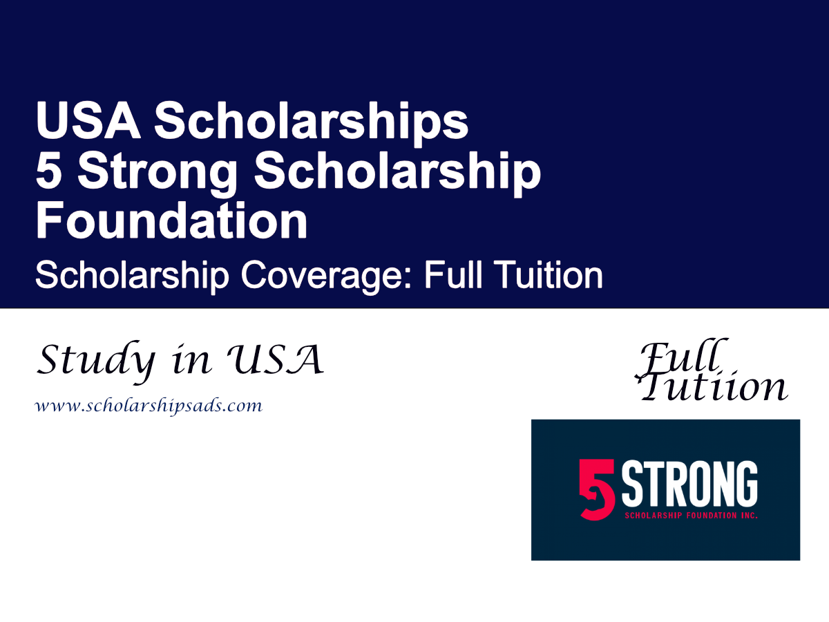 5 Strong Scholarship Foundation in USA