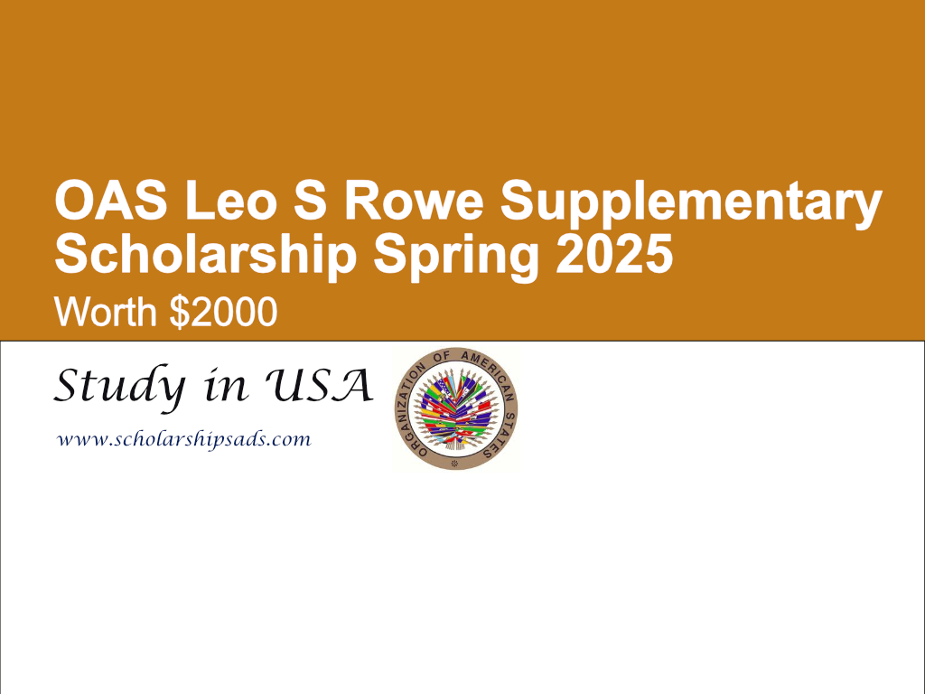 OAS USA Leo S Rowe Supplementary Scholarships.