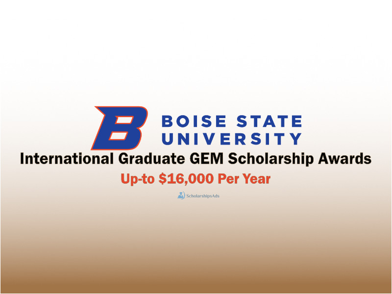 Boise State University Graduate GEM Scholarships.