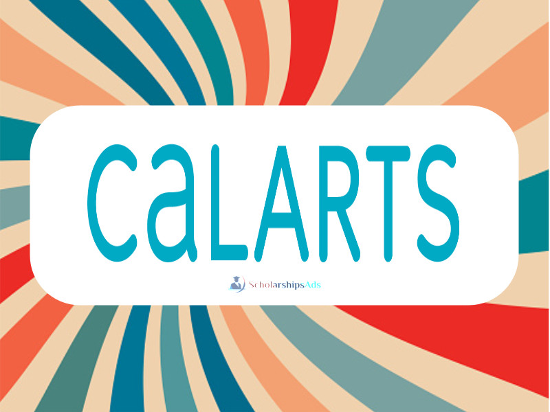 Merit Scholarships at California Institute of the Arts for International Students 2022