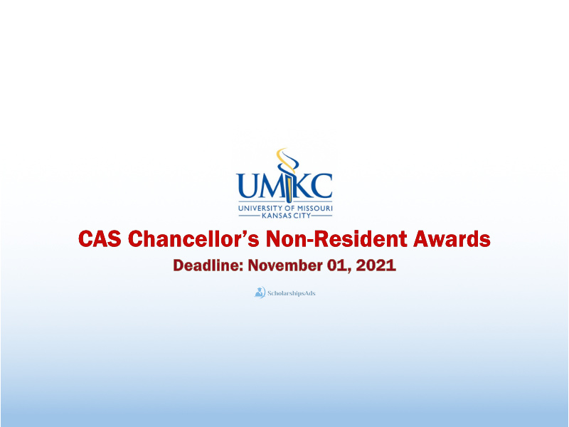CAS Chancellor’s Non-Resident Awards at University of Missouri Kansas City, USA
