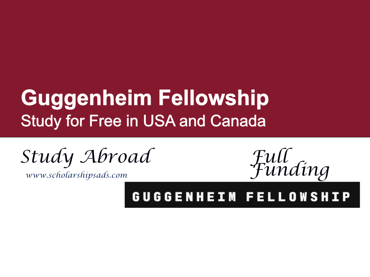 Guggenheim Fellowship 2027 (Study for Free in USA and Canada)