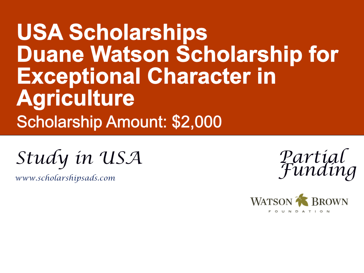 Duane Watson Scholarship for Exceptional Character in Agriculture in USA
