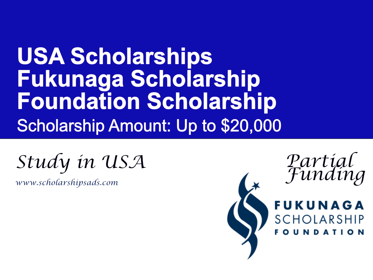 Fukunaga Scholarship Foundation Scholarship in USA