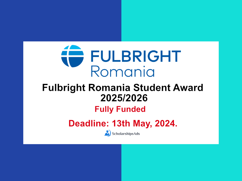 Fulbright Romania Student Award 2025/2026 (Fully Funded)