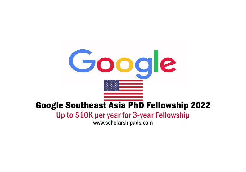  Call for Applications: Google Southeast Asia PhD Fellowship 2022 