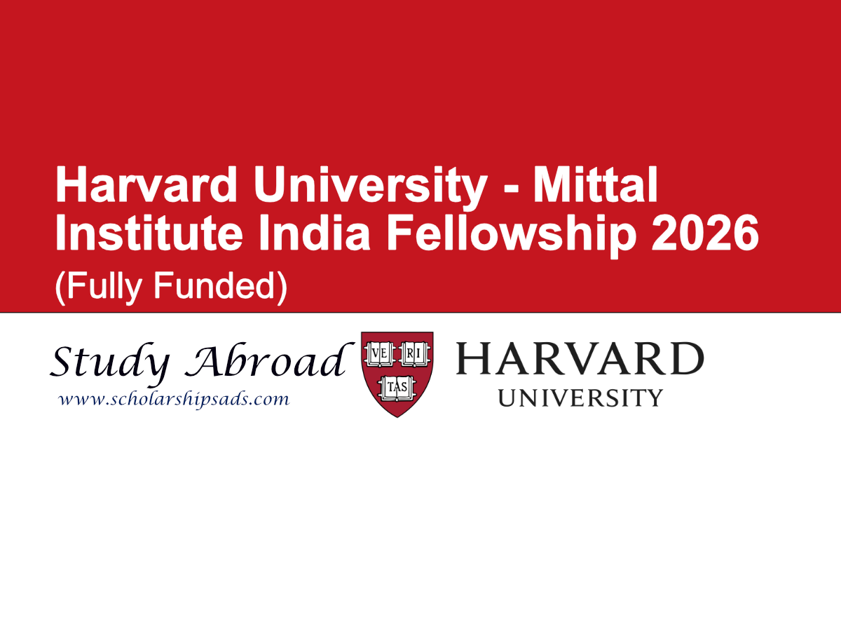 Harvard University - Mittal Institute India Fellowship 2026 (Fully Funded)