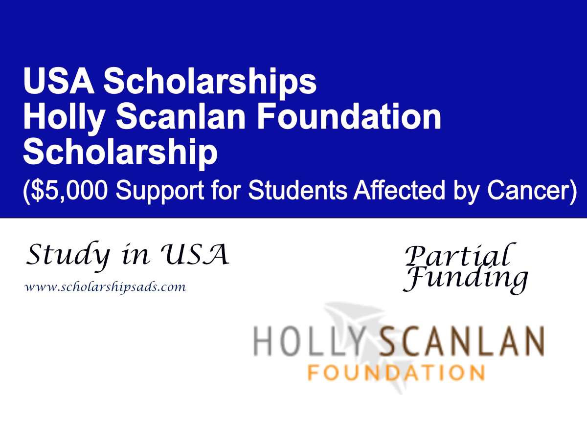 Holly Scanlan Foundation Scholarship, USA ($5,000 Support for Students Affected by Cancer)