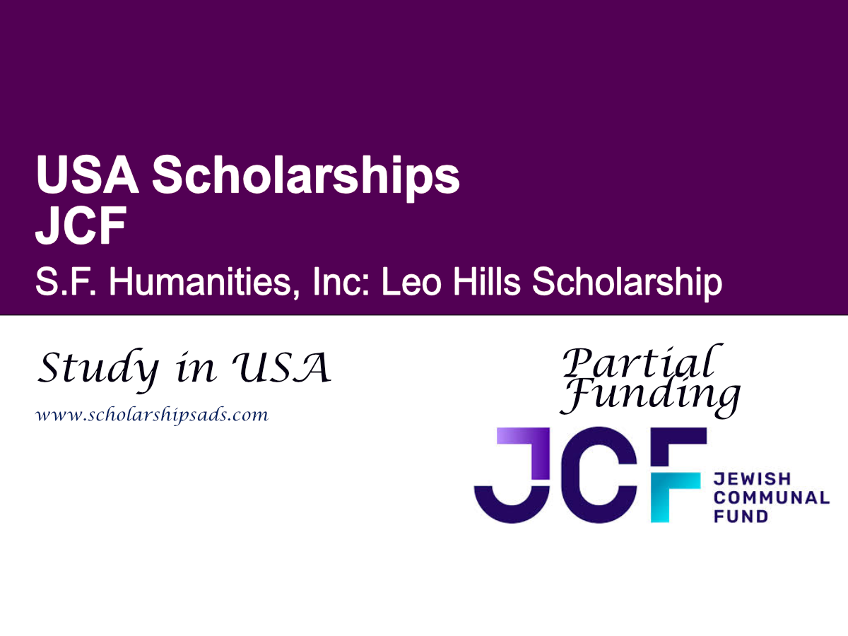 JCF S.F. Humanities, Inc: Leo Hills Scholarship, USA