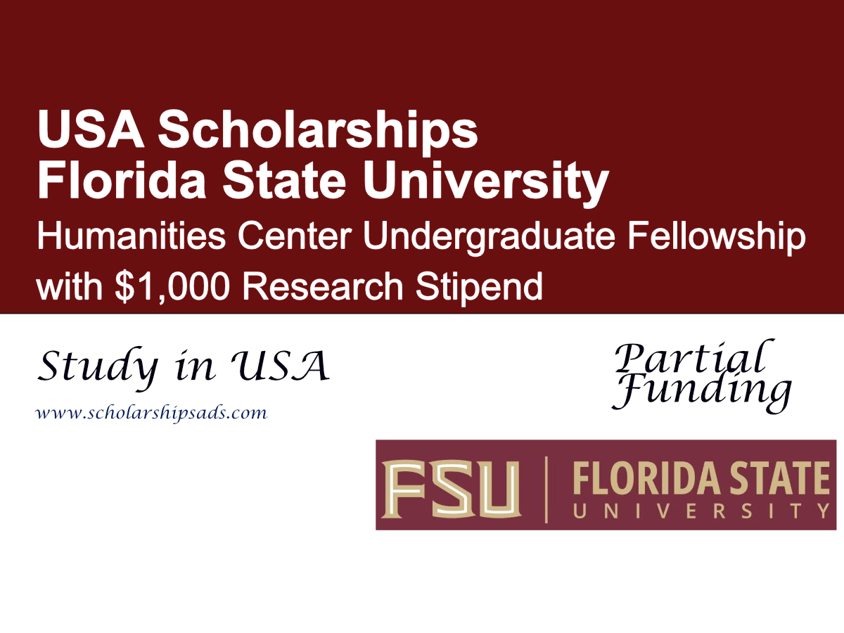 Florida State University Humanities Center Undergraduate Fellowship 2027 with $1,000 Research Stipend