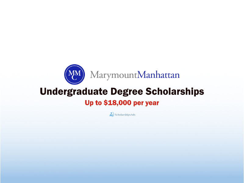 Marymount Manhattan College International Presidential Scholarships.