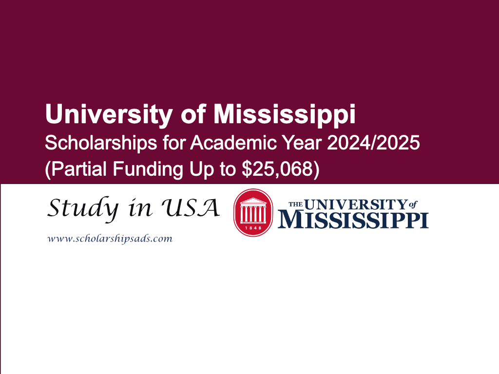 University of Mississippi Oxford USA Scholarships 2024. (Partial Funding Up to $25,068)