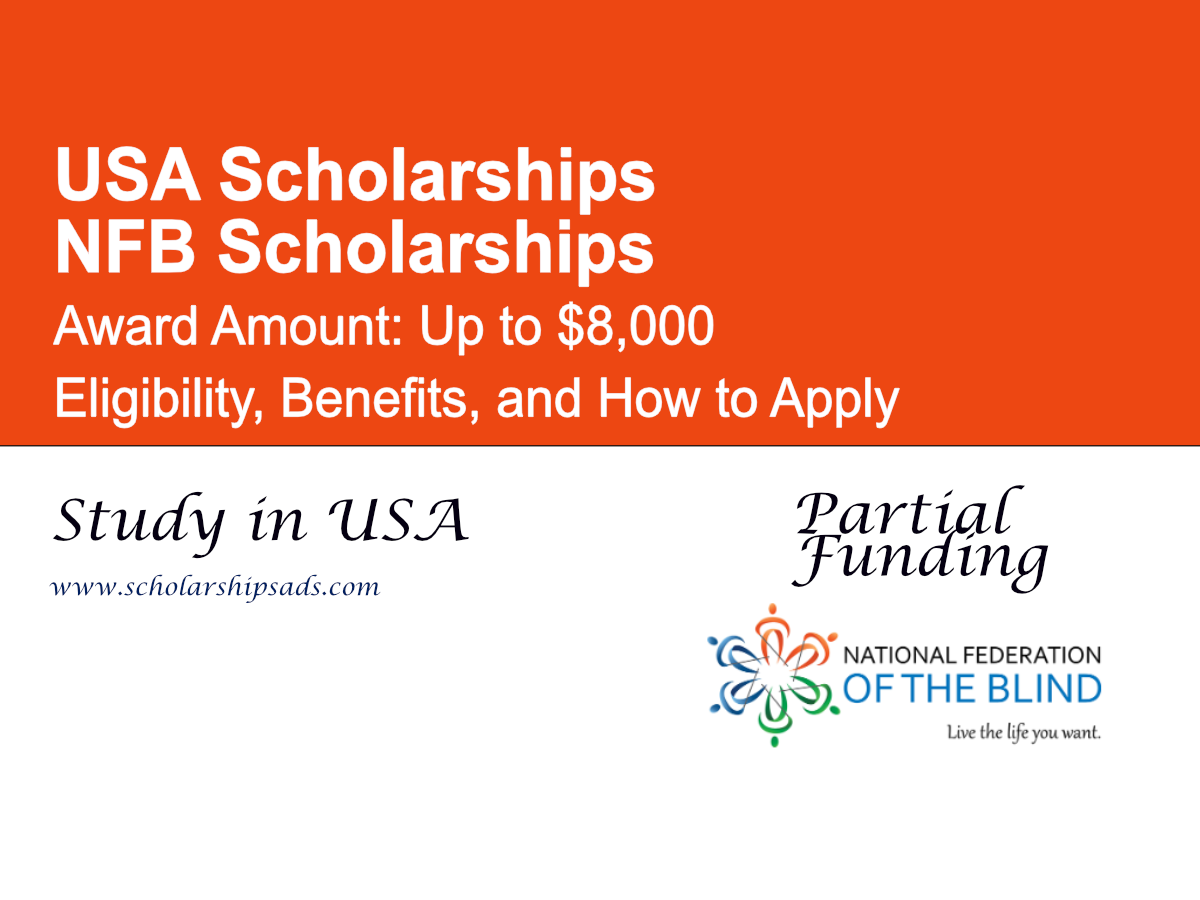 NFB Scholarships, USA ($8,000) – Eligibility, Benefits, and How to Apply