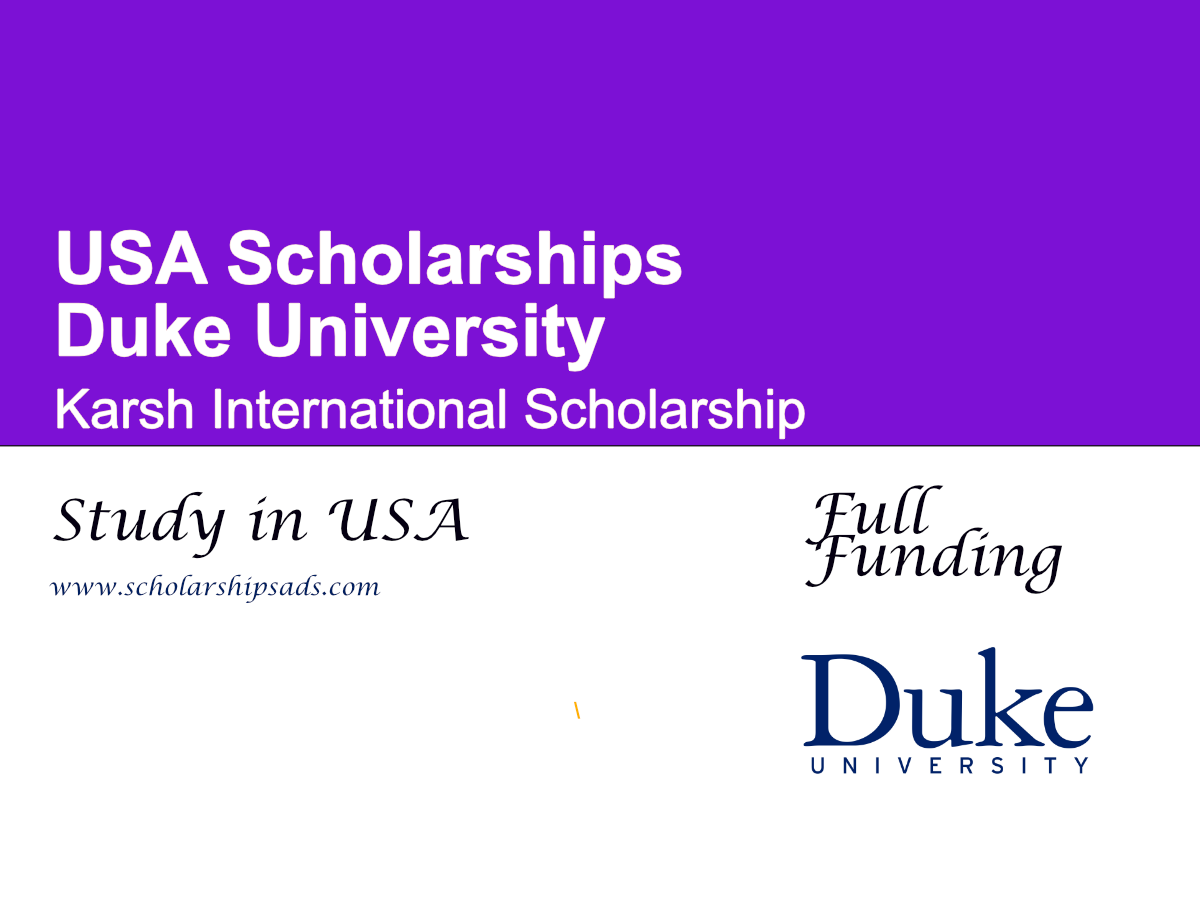 Duke University Karsh International Scholarship 2027, UK  (Full Tuition, Living Costs and Summer Funding)