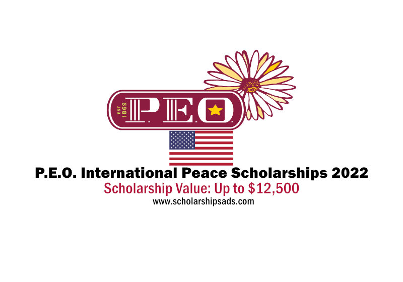 P.E.O. Sisterhood International Peace Scholarships.