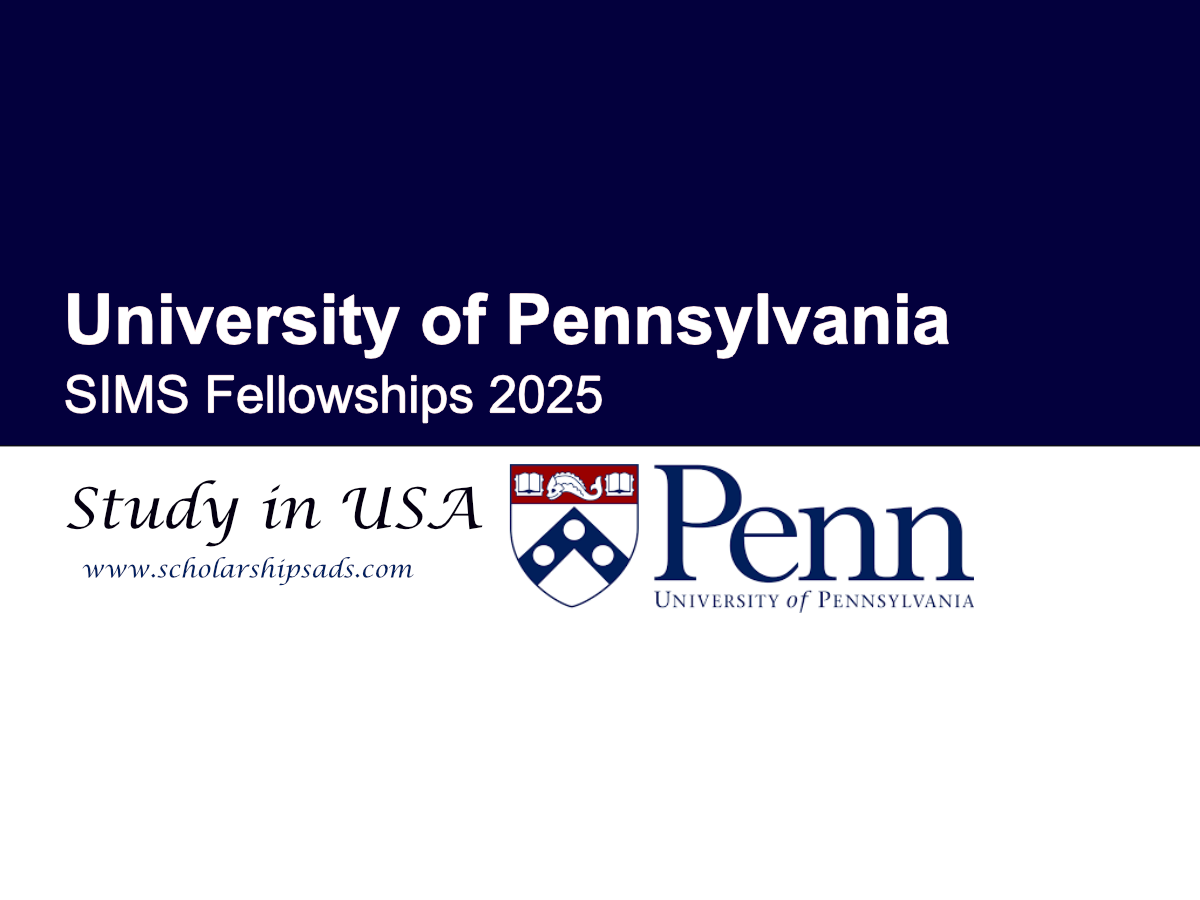 University of Pennsylvania USA SIMS Fellowships 2025