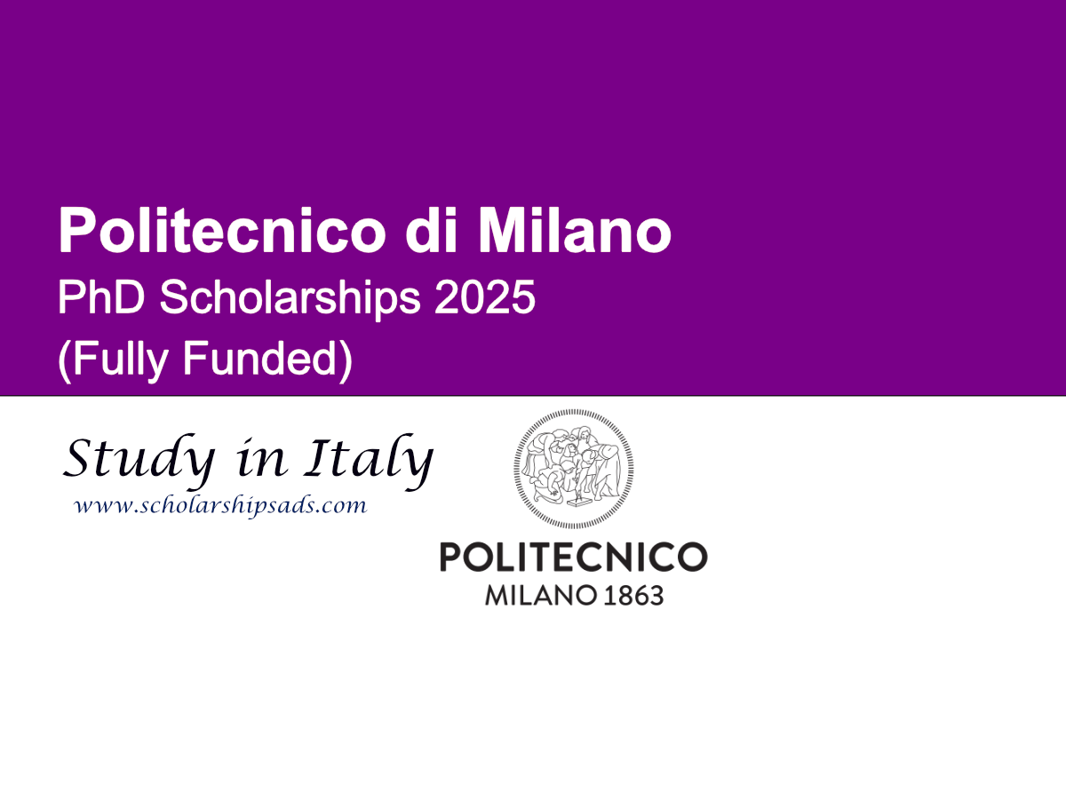 Politecnico di Milano Italy PhD Scholarships 2025 (Fully Funded)