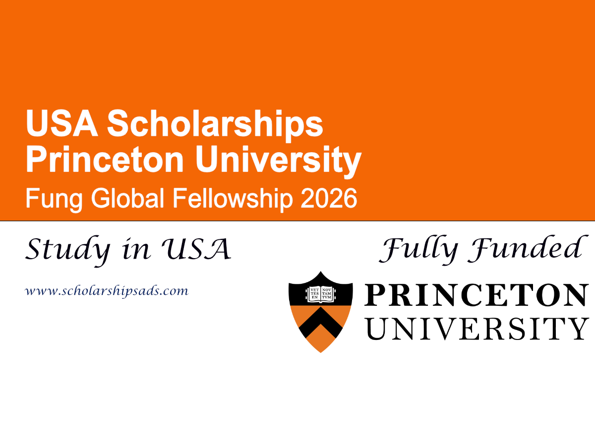 USA Princeton University Fung Global Fellowship 2026 (Fully Funded)