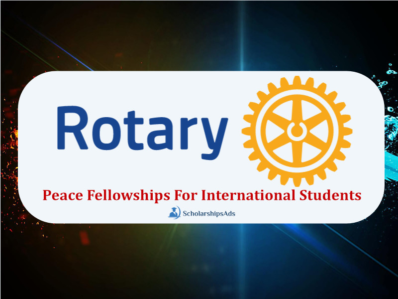 Peace Fellowships For International Students 2022