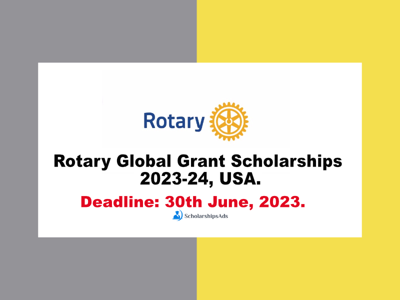  Rotary Global Grant Scholarships. 