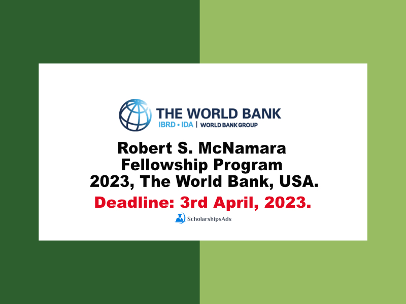 Robert S. McNamara Fellowship Program 2023, The World Bank, USA.