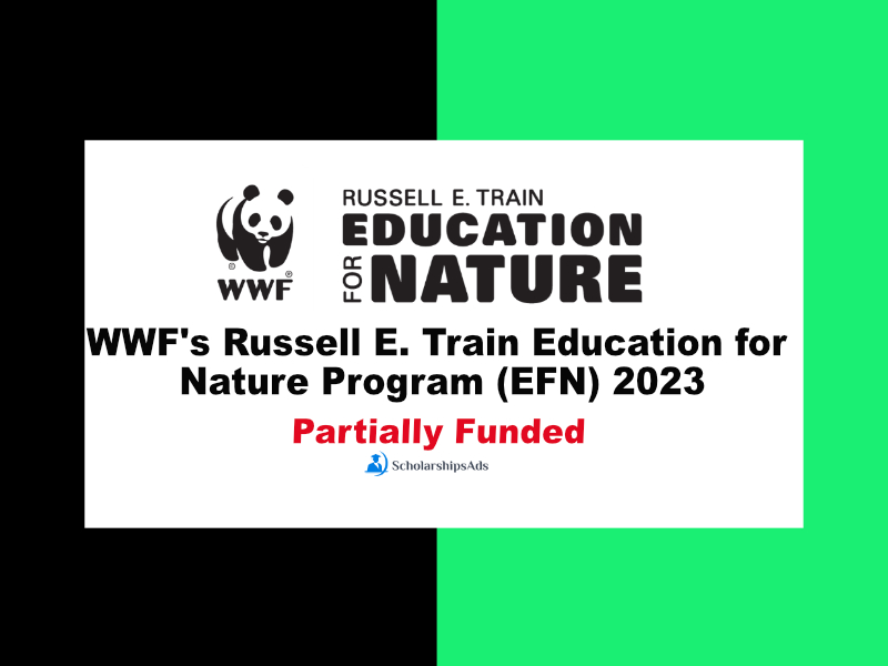  WWF&#039;s Russell E. Train Education for Nature Program (EFN) 2023 