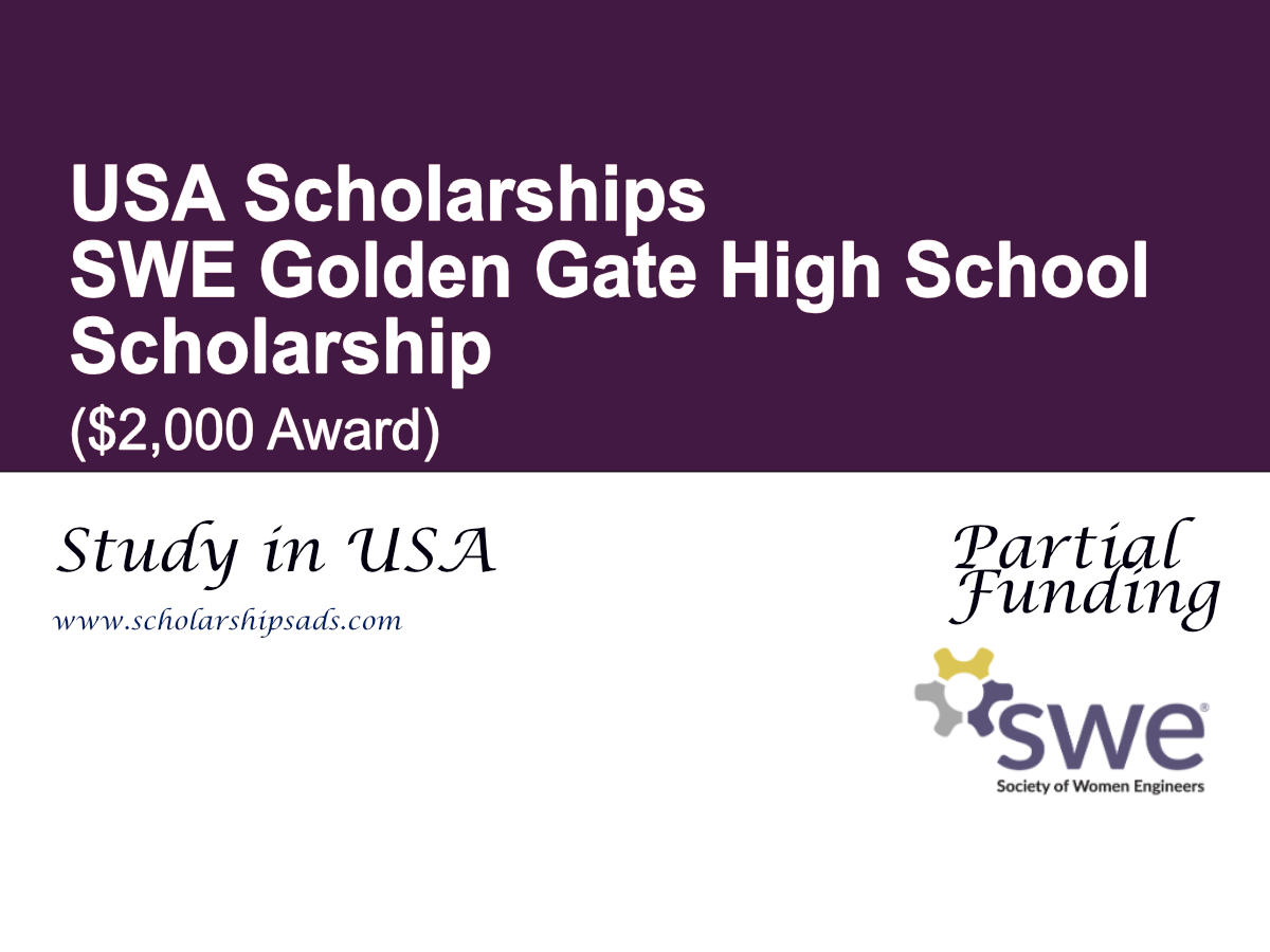 SWE Golden Gate High School Scholarship 2026 in the USA ($2,000 Award)