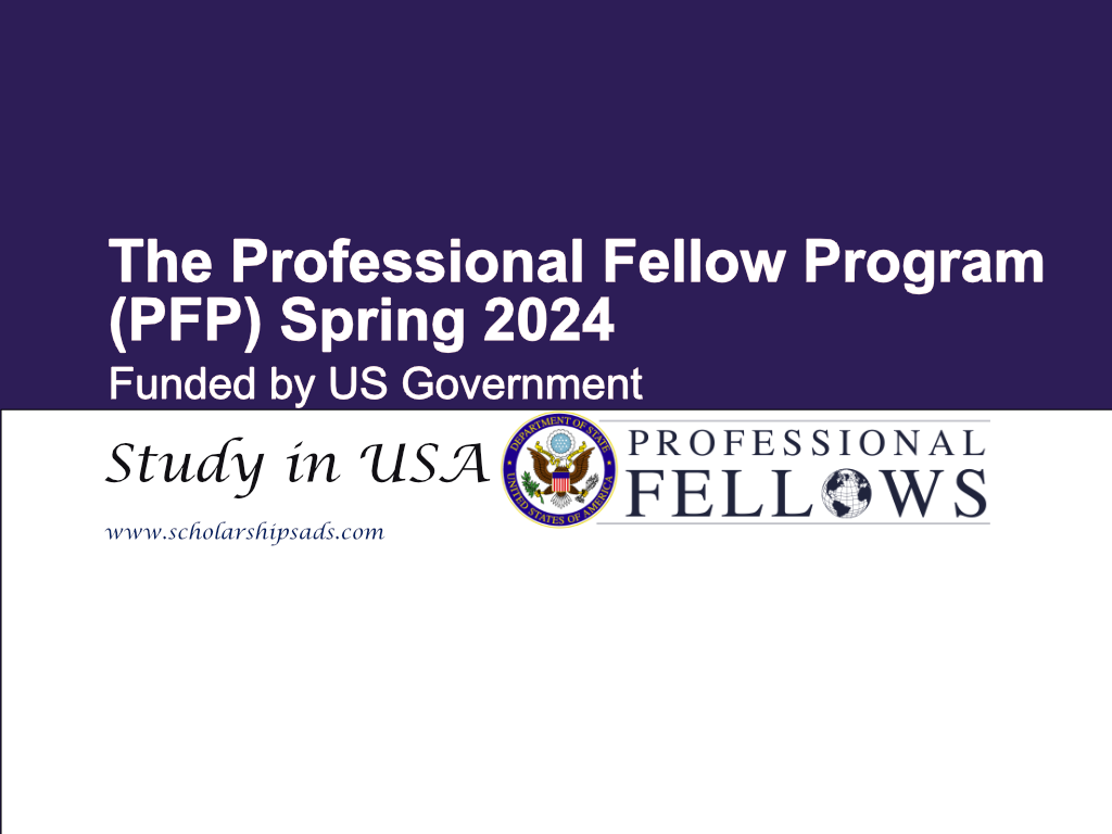  The Professional Fellow Program (PFP) Spring 2024 USA 