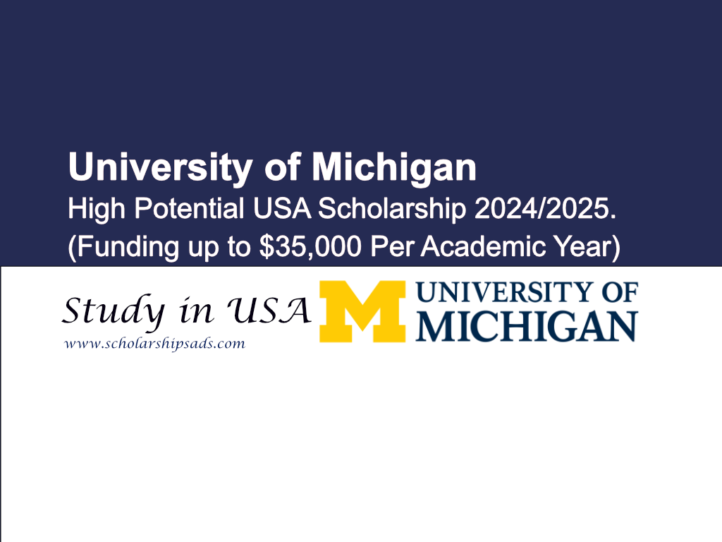 University of Michigan High Potential USA Scholarships. 
