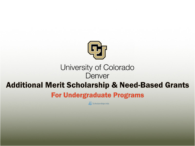 University of Colorado Denver Additional Merit Scholarships.