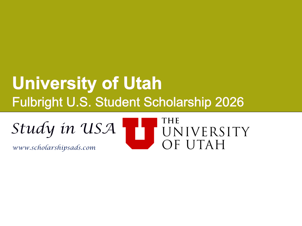 USA University of Utah Fulbright U.S. Student Scholarship 2026