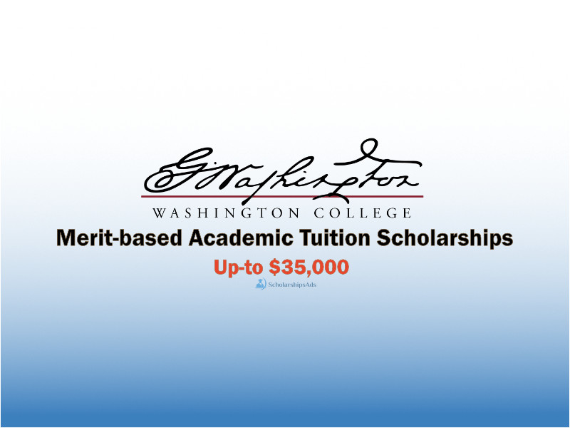  Washington College Merit-based Academic Tuition Scholarships. 