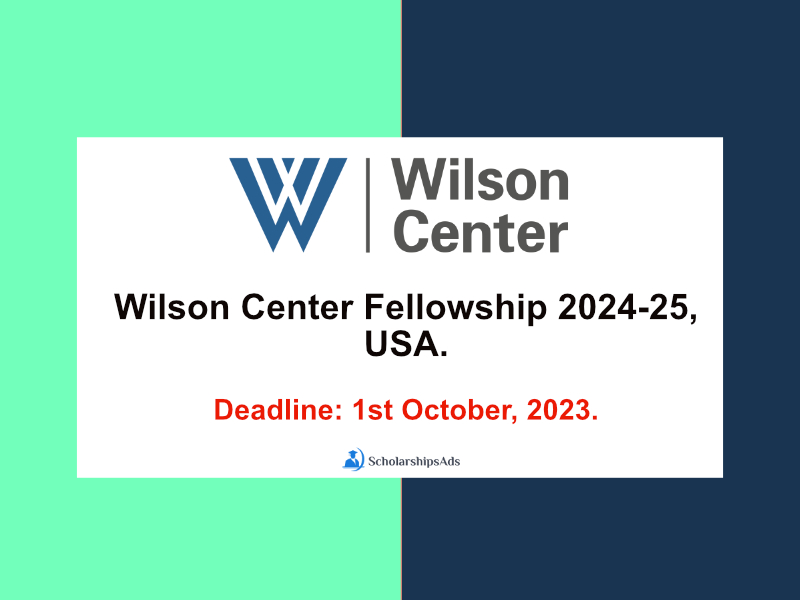  Wilson Center Fellowship 2024-25, USA. 