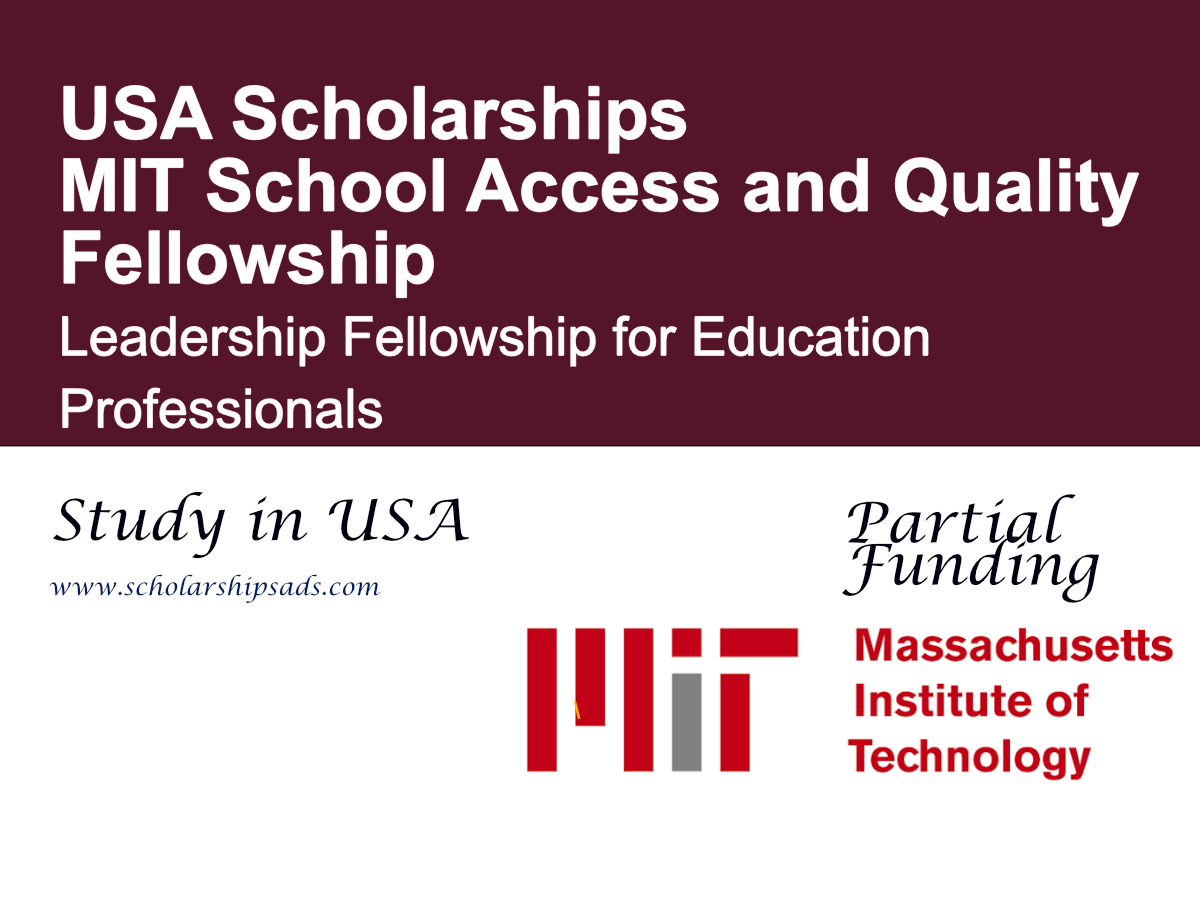 MIT School Access and Quality Fellowship 2026-2027 | Leadership Fellowship for Education Professionals