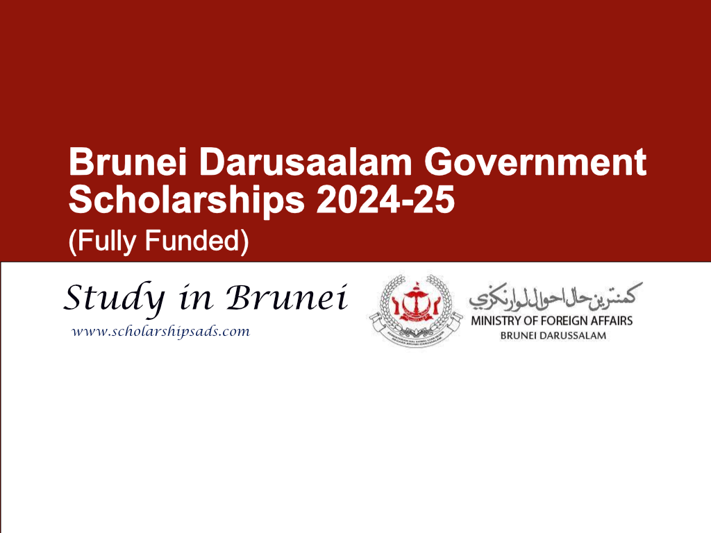 Brunei Darusaalam Government Scholarships 2024-25 for International Students. (Fully Funded)