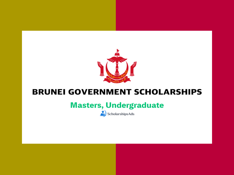  The Government of Brunei Darussalam Scholarships. 