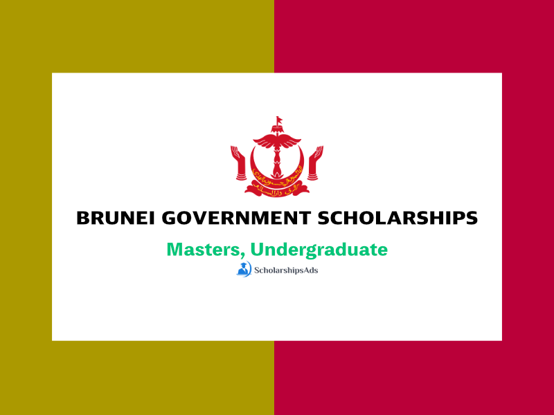 The Government of Brunei Darussalam Scholarships.