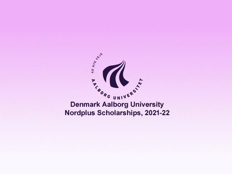  Denmark Aalborg University Nordplus Scholarships. 