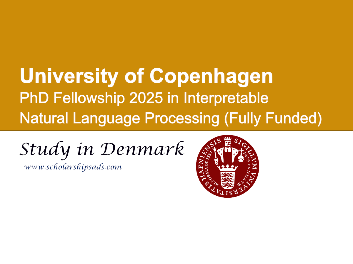 University of Copenhagen Denmark PhD Fellowship 2025 in Interpretable Natural Language Processing (Fully Funded)
