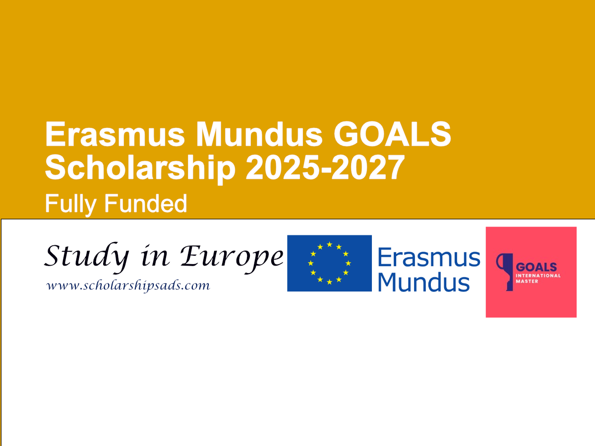 Erasmus Mundus Europe GOALS Scholarships.
