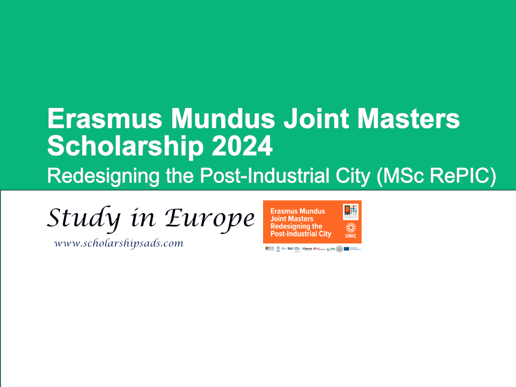Erasmus Mundus Joint Masters Scholarship Redesigning the Post-Industrial City (MSc RePIC)