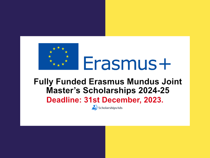  Erasmus Mundus Joint Master’s Scholarships. 