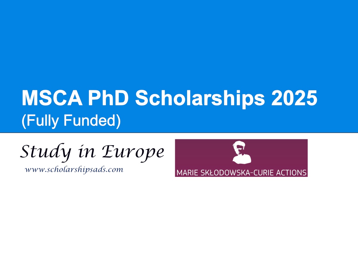 MSCA Europe PhD Scholarships.