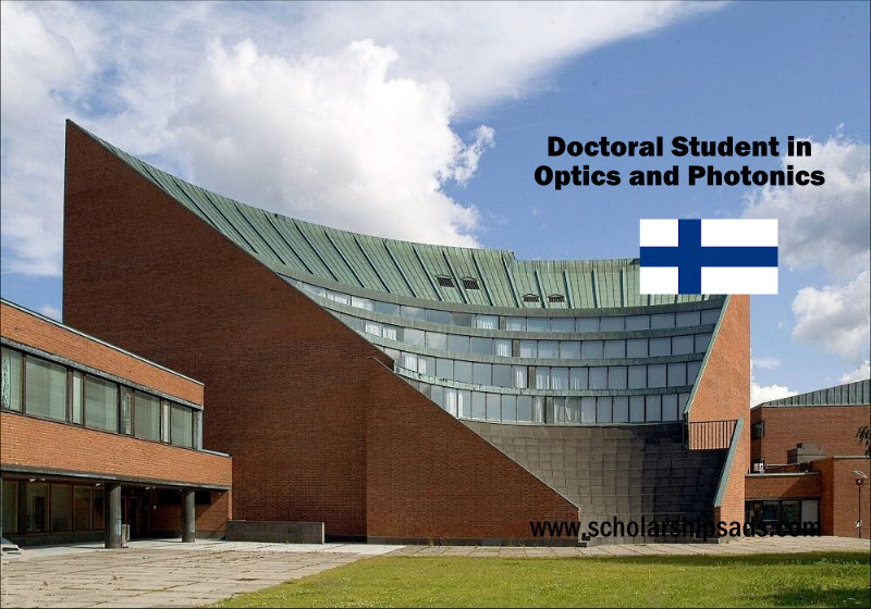 Aalto University Finland Doctoral Student in Optics and Photonics 2022