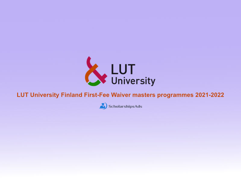  LUT University Finland First-Fee Waiver masters programmes 2021-2022 