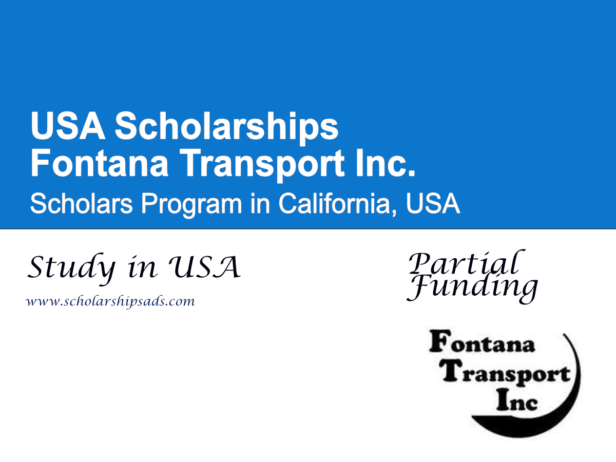 Fontana Transport Inc. Scholars Program 2026 in California, USA