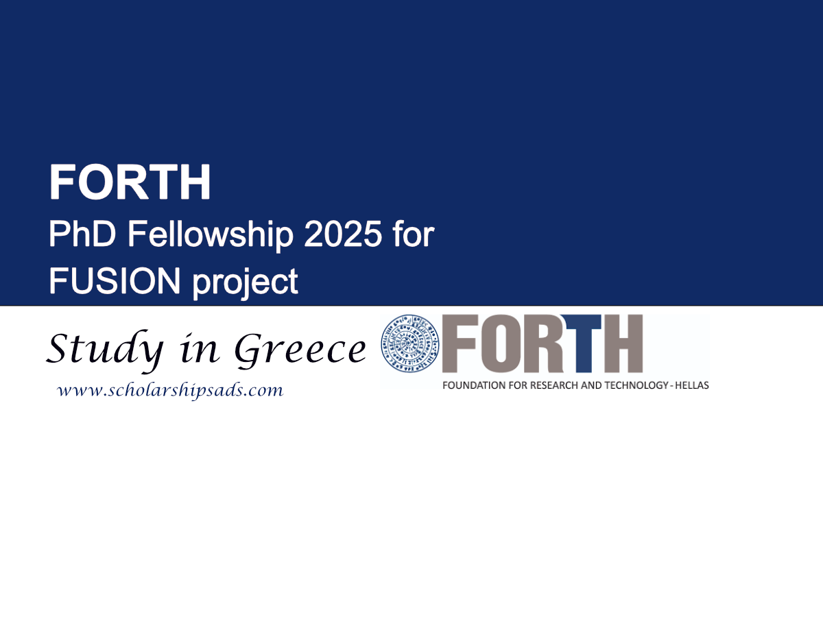 FORTH Greece PhD Fellowship 2025 for FUSION project
