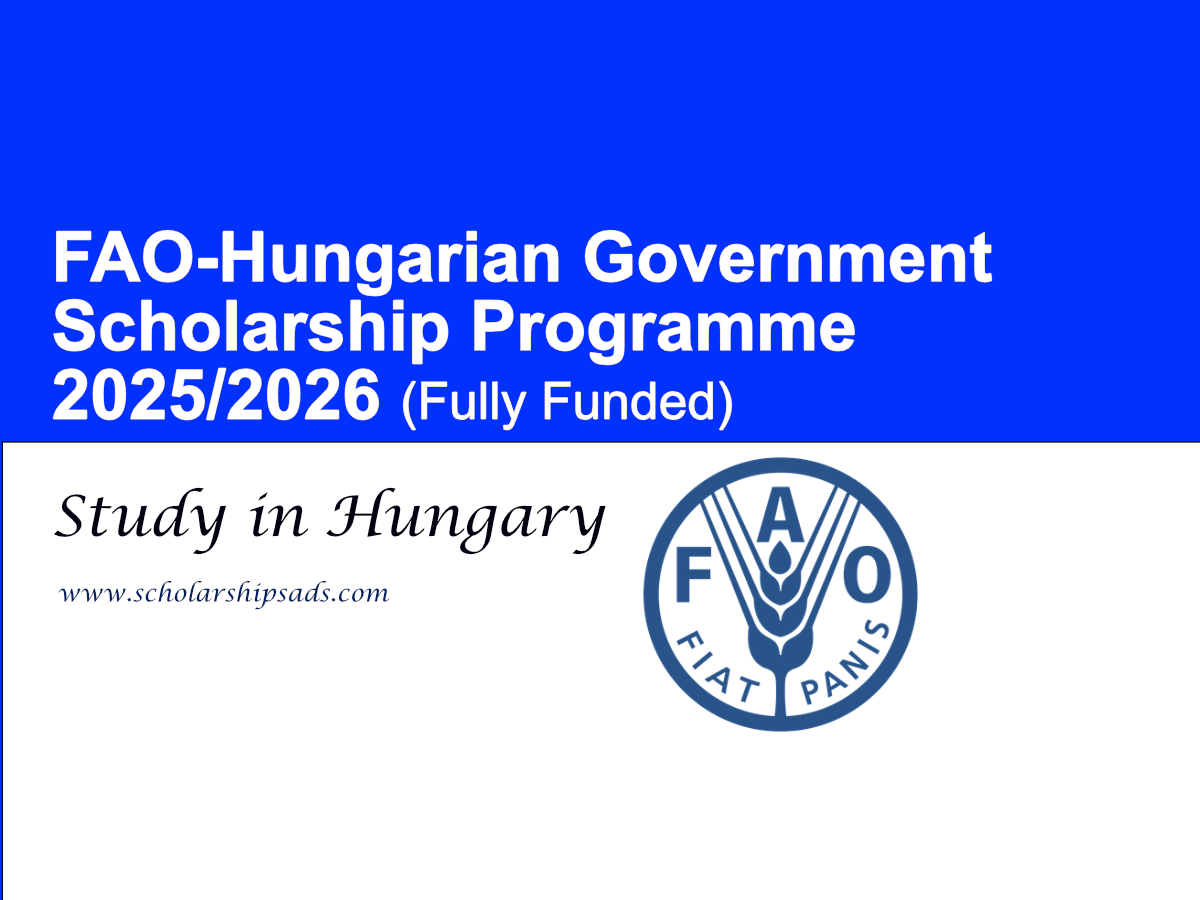 FAO-Hungarian Government Scholarship Programme 2025/2026 (Fully Funded Master's Degrees in Hungary)