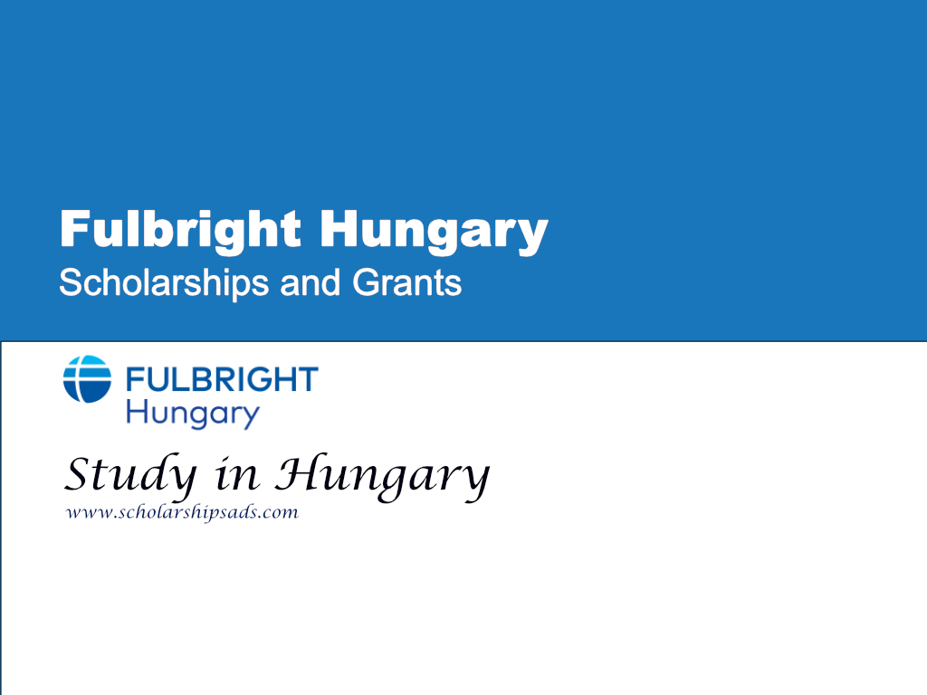 Fulbright Hungary Scholarships.
