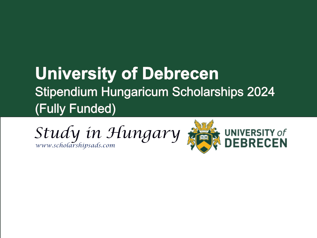  University of Debrecen Stipendium Hungaricum Scholarships. 